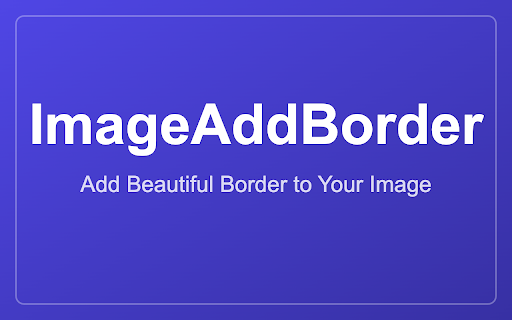 Add border to image from Chrome web store to be run with OffiDocs Chromium online Add border to image from Chrome web store to be run with OffiDocs Chromium online