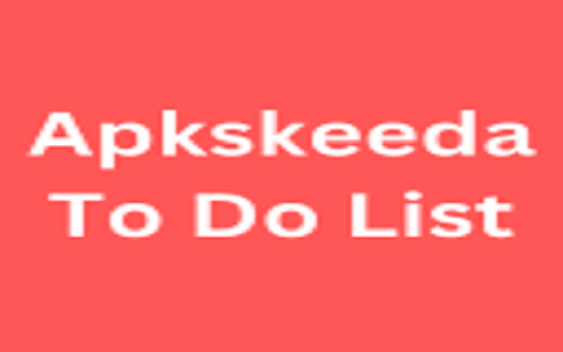 Apkskeeda To Do List from Chrome web store to be run with OffiDocs Chromium online Apkskeeda To Do List from Chrome web store to be run with OffiDocs Chromium online