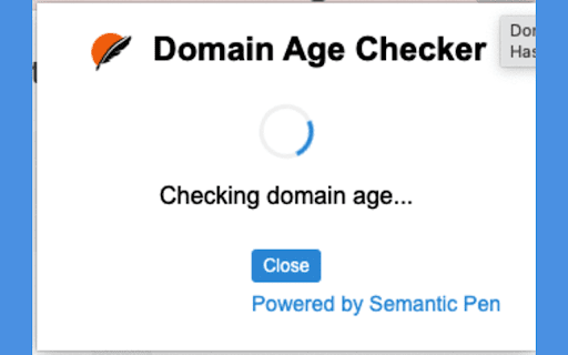 Domain Age Checker by Semantic Pen from Chrome web store to be run with OffiDocs Chromium online Domain Age Checker by Semantic Pen from Chrome web store to be run with OffiDocs Chromium online
