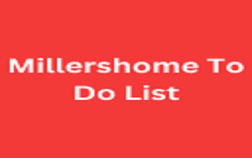 Millershome To Do List To Do List from Chrome web store to be run with OffiDocs Chromium online Millershome To Do List To Do List from Chrome web store to be run with OffiDocs Chromium online