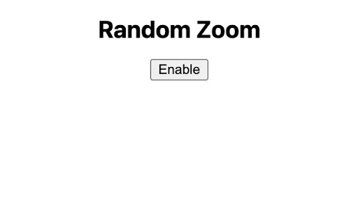 Random Zoom from Chrome web store to be run with OffiDocs Chromium online Random Zoom from Chrome web store to be run with OffiDocs Chromium online