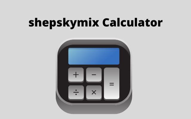 shepskymix Calculator from Chrome web store to be run with OffiDocs Chromium online shepskymix Calculator from Chrome web store to be run with OffiDocs Chromium online