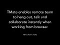 TMate: Virtual office for remote teams from Chrome web store to be run with OffiDocs Chromium online TMate: Virtual office for remote teams from Chrome web store to be run with OffiDocs Chromium online
