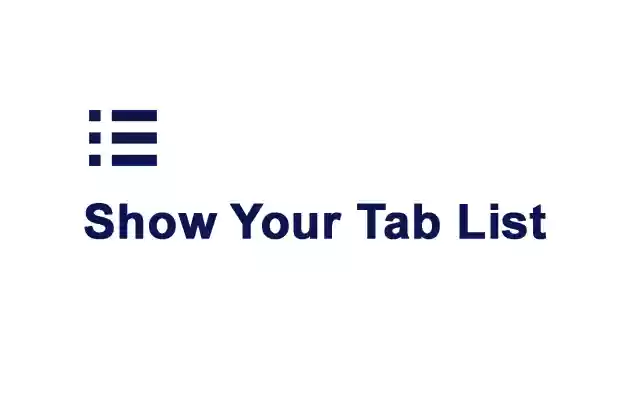 Show Tab List from Chrome web store to be run with OffiDocs Chromium online Show Tab List from Chrome web store to be run with OffiDocs Chromium online